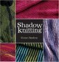 Cover of Shadow Knitting